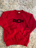 RICH Unisex Sweatshirt